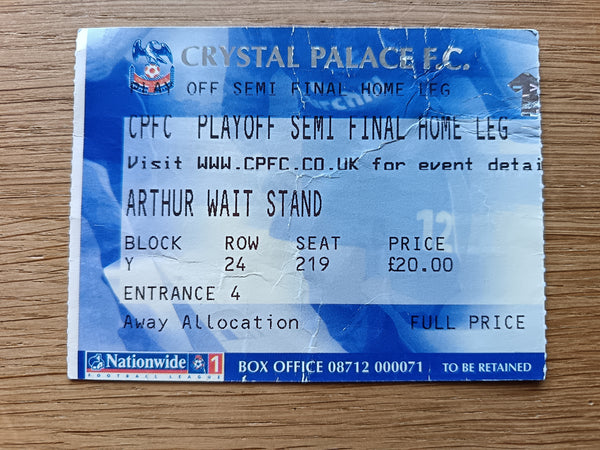 Match Ticket Crystal Palace v Sunderland 2003/4 Play Off Semi Final