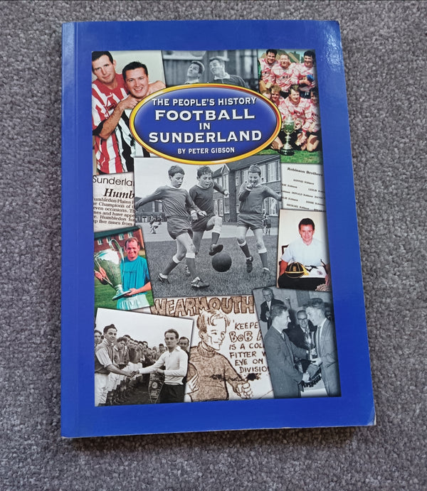 Book Football in Sunderland The Peoples History