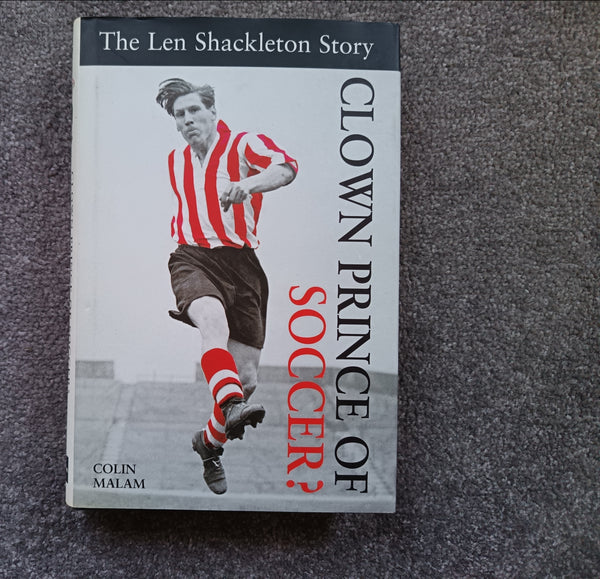 Book The Len Shackleton Story The Clown Prince